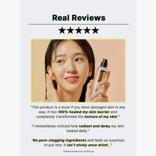 COSRX Advanced Snail 96 Mucin Power Essence 100 mL Real Reviews. This product is a must if you have damage skin in any way. It has 100% healed my skin barrier and completely transformed the texture of my skin. I immediately noticed how radiant and dewy my skin looked daily. No pore-clogging ingredients and feels so luxurious to put one. It isn't sticky once dried...
